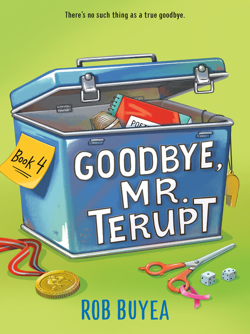 Title details for Goodbye, Mr. Terupt by Rob Buyea - Wait list
